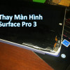 Thay màn hình Surface Pro 3